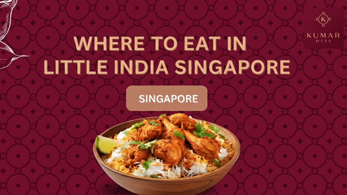 Where to Eat in Little India Singapore: Complete 2025 Guide with Top 5 Must-Try Dishes where-to-eat-in-little-india-singapore-kumarmess-2025