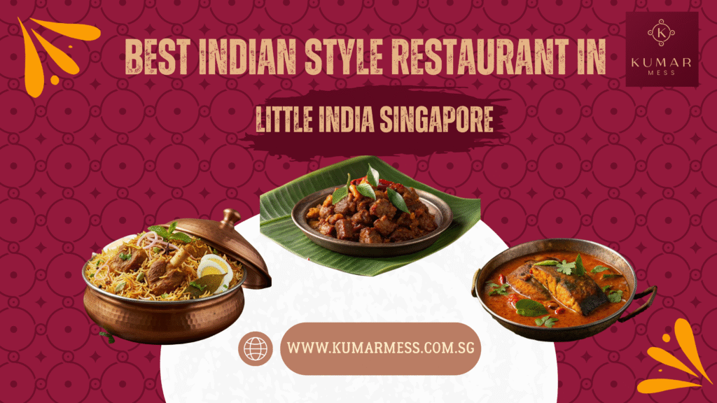Best Indian Style Restaurant in Little India Singapore: Kumar Mess Authentic Experience BEST-INDIAN-STYLE-RESTAURANT-IN-LITTLE-INDIA-SINGAPORE