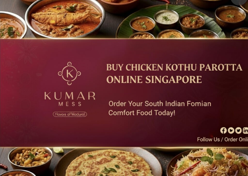 buy-chicken-kothu-parotta-online-singapore-kumarmess-2025