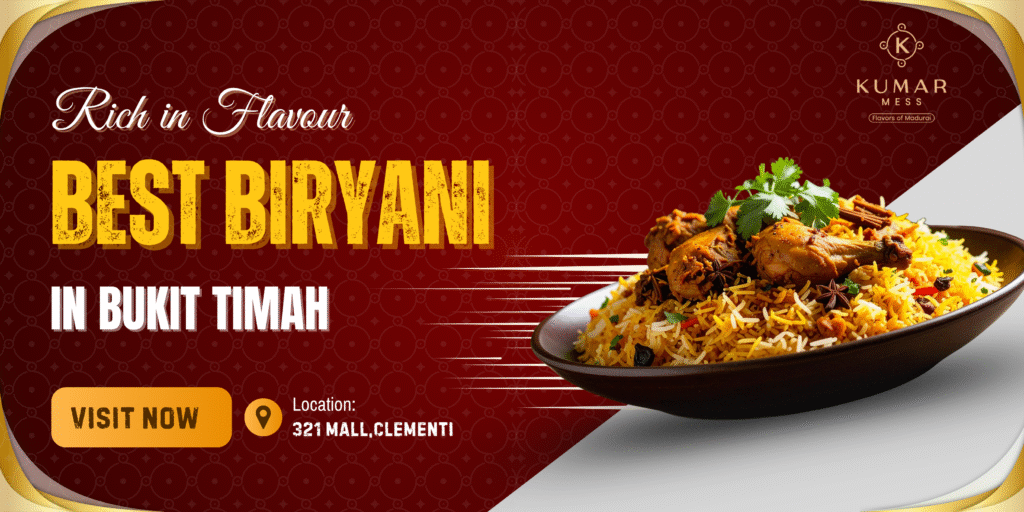 Best Biryani in Bukit Timah: Authentic Dum Biryani Excellence best-biryani-in-bukit-timah-Singapore-Kumarmess-Singapore