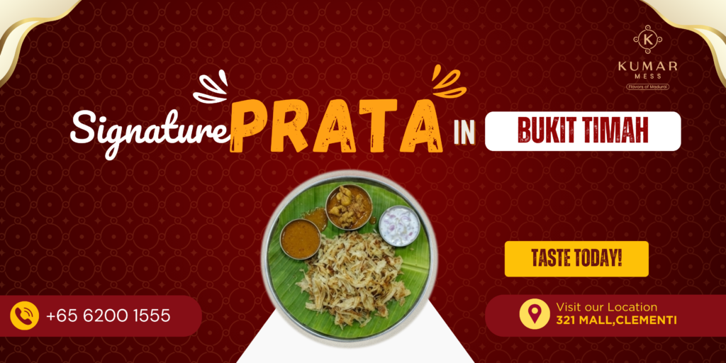best-prata-in-bukit-timah-singapore-kumarmess