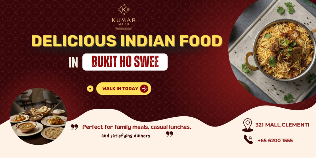 Best Indian Restaurant in Bukit Ho Swee Singapore: Complete Indian Excellence best-indian-restaurant-bukit-ho-swee-singapore